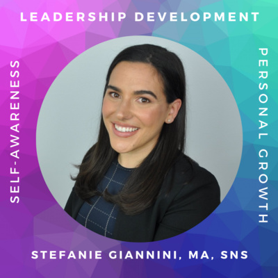 Leading Through Uncertainty with Stefanie Giannini, MA, SNS