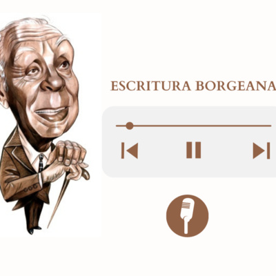Escrituras Borgeanas - Ep 2 episode artwork