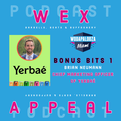 Wex Appeal - Barbells, Beats & Buffoonery
