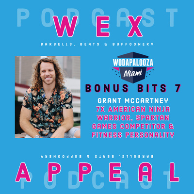 Wex Appeal - Barbells, Beats & Buffoonery