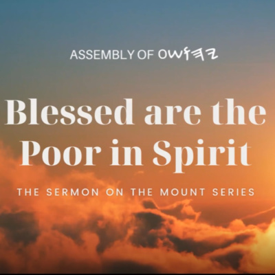 WS - Sermon On The Mount: Blessed are the Poor in Spirit