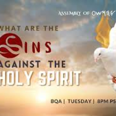 BQA- What are the Sins Against The Holy Spirit?