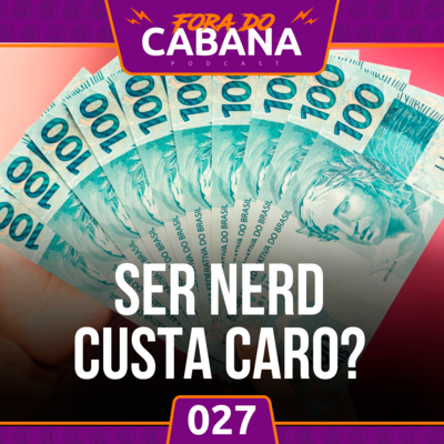 Ser nerd é caro?