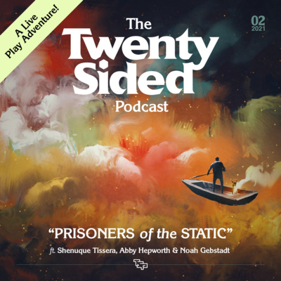 Ep. 8 - Don't Panic (Prisoners of the Static arc)