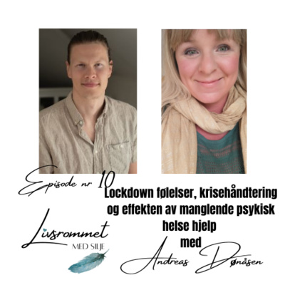 Episode 10 - Lockdown følelser, krisehåndtering og effekten av manglende psykisk helse hjelp med Andreas Dønåsen
