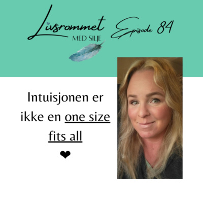 E84: Intuisjonen din er ikke en One size fits all