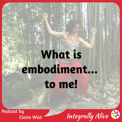 What is embodiment... to me!