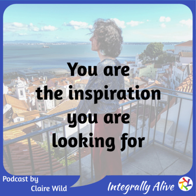 You are the inspiration you are looking for