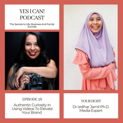 Episode #28: Authentic Curiosity In Using Videos To Elevate Your Brand