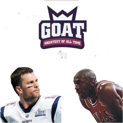 Episode 50: GOAT Conversation: Tom Brady v. Michael Jordan