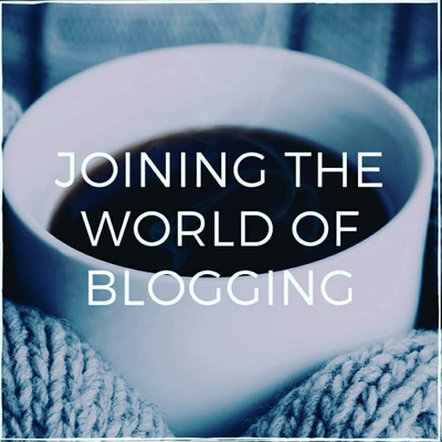 Joining the World of Blogging 