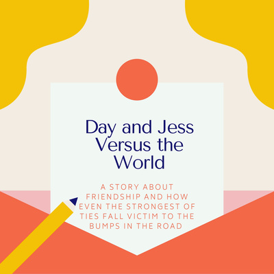Day and Jess Versus the World 