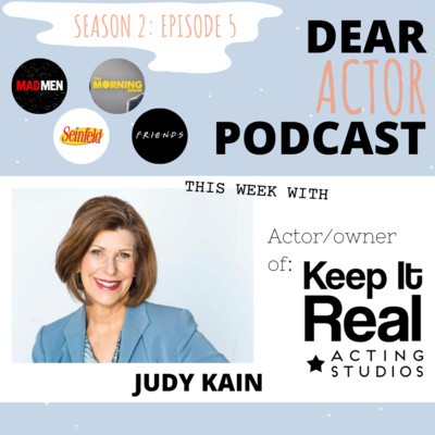 Keeping It Real and Acting - Judy Kain