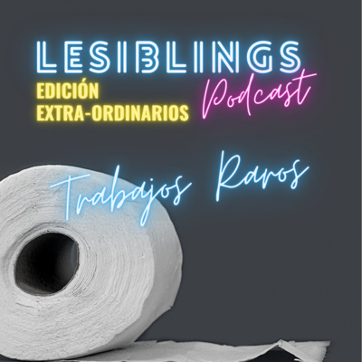 T01-EP06 | TRABAJOS RAROS III (Edición Extra-ordinarios)