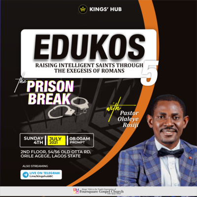 EDUKOS 5 | The Prison Break 1 | Olaleye Rosiji