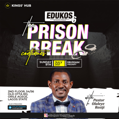EDUKOS 6 | The Prison Break 2 | Olaleye Rosiji