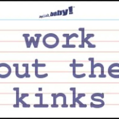 Ep.9 - Working Out The Kinks