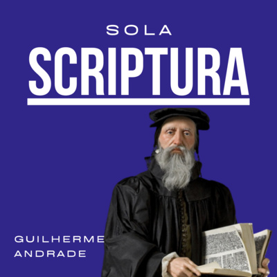 Sola Scriptura.