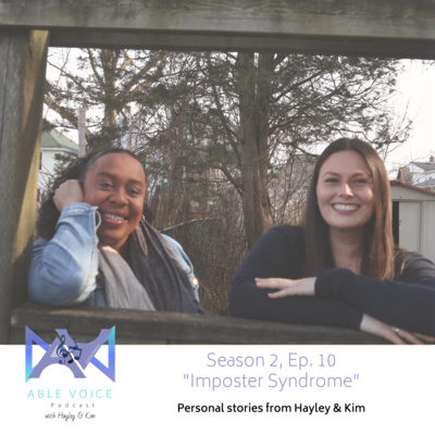 "Imposter Syndrome" with Hayley & Kim