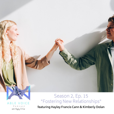 "Fostering New Relationships" with Hayley & Kim