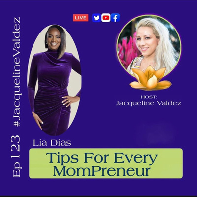 Tips For Every MomPreneur with Lia Dias