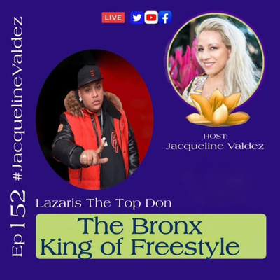 The Bronx King of Freestyle with Lazaris The Top Do on Live with Jacqueline Valdez