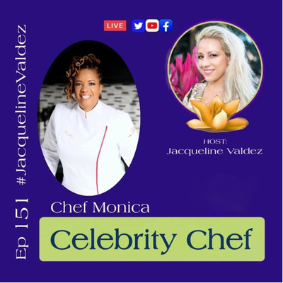 Celebrity Chef with Chef Monica on Live with Jacqueline Valdez