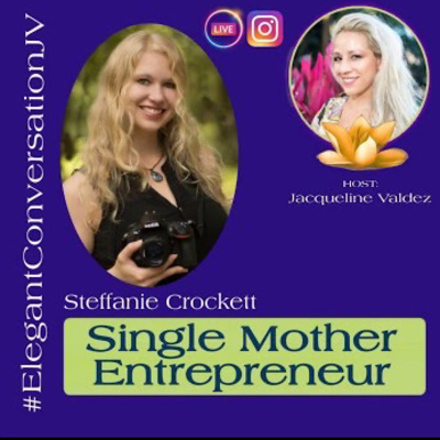 Empowering Entrepreneurs | Single Mother with Stefanie Crochett on Live with Jacqueline Valdez 