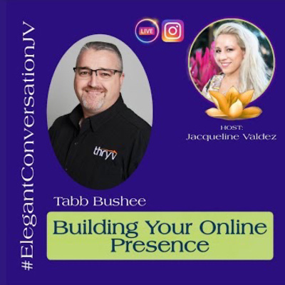 Empowering Entrepreneurs | Building An Online Presence with Tab Bushes on Live w/ Jacqueline Valdez