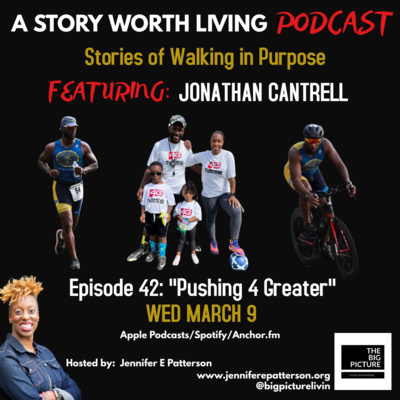 42: “Pushing 4 Greater” featuring Jonathan Cantrell