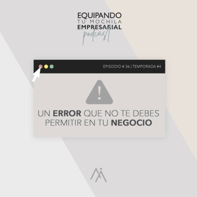 El peor error en Ventas de un negocio. Ep. #36 (Estrategia de Ventas) episode artwork
