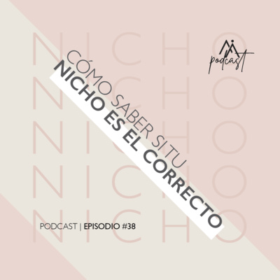 Cómo seleccionar al cliente correcto. Ep. #38 (Identifica Tu Cliente) episode artwork