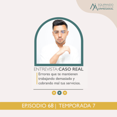 ❌Errores que te mantienen trabajando demasiado y cobrando mal tus servicios. ❌. -Ep. #68- (Entrevistas) episode artwork