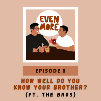 S1E8: What It Means to Be A Brother (ft. UC-Bros)