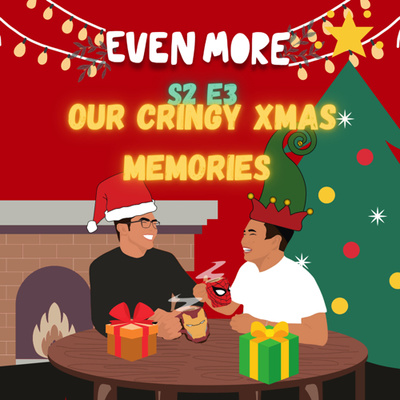 S2E3: Cringy Christmas Memories