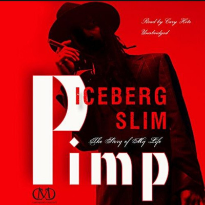 Book Review: Pimp: The Story of My Life by Iceberg Slim