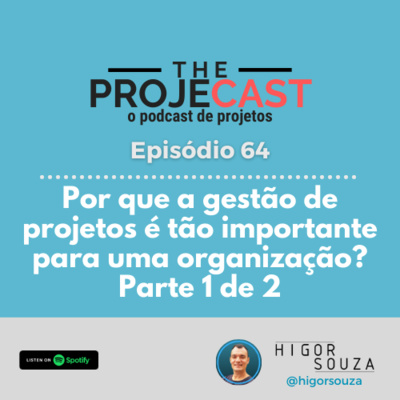 The ProjeCast - O Podcast de Projetos