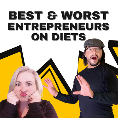 10: Entrepreneurs on Diets: Best & Worst Series