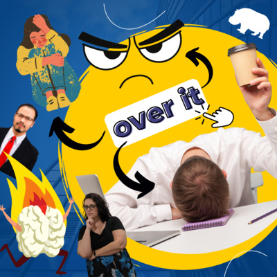 43: Anxiety, Burnout & Why Stress Sucks (Stress Part 1)