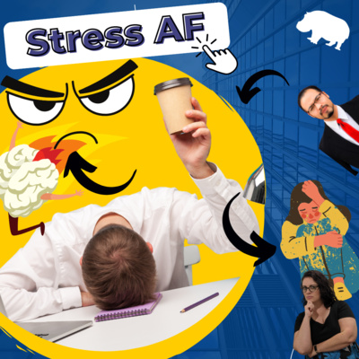 44: Are You Distressed or De-Stressed? (Stress Part 2)