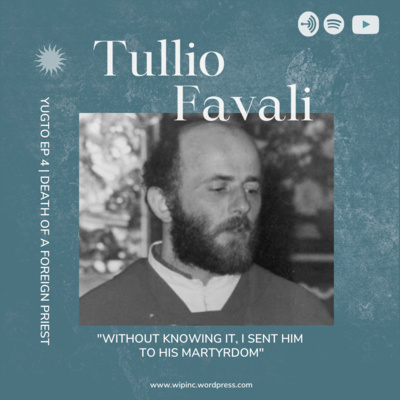 The Death of a Foreign Priest: Fr. Tullio Favali