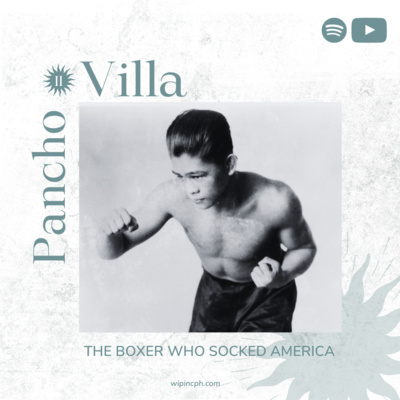 The Boxer Who Socked America: Pancho Villa