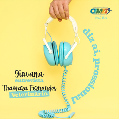 Profissão: Veterinária - Giovana entrevista Thamara Fernandes