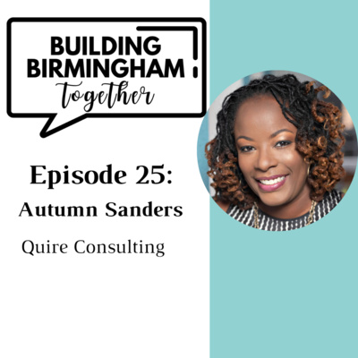 Episode 25: Autumn Sanders, Founder and CEO of Quire Consulting