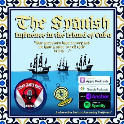 The Spanish Influence in the Island of Cuba