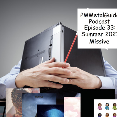 PMMetalGuide Podcast Episode 33: Summer 2021 Missive episode artwork