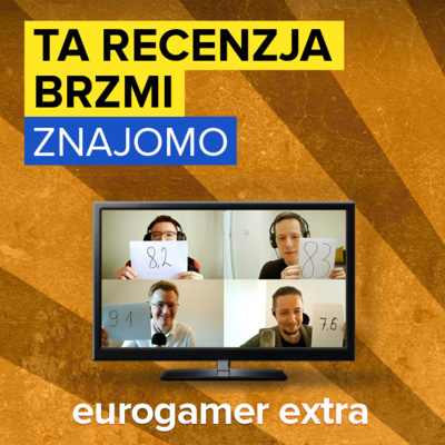 Ta recenzja brzmi znajomo (#1) - Eurogamer Extra