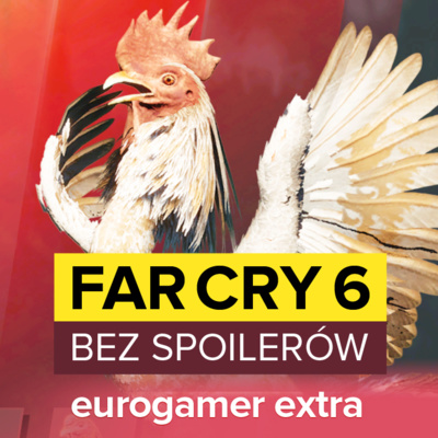 Far Cry 6 bez spoilerów - Eurogamer Extra