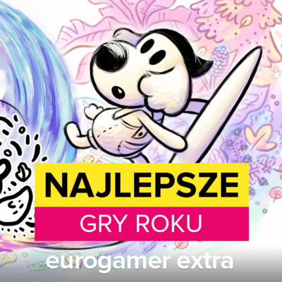 Nasze gry roku - Eurogamer Extra