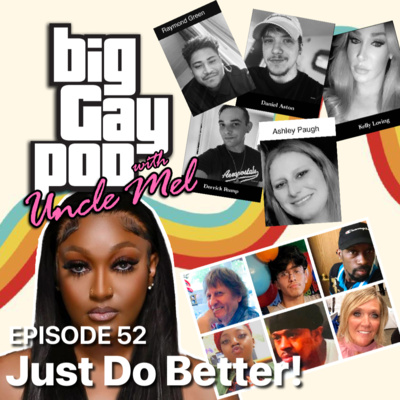 Ep. 52 - Just Do Better!!! Ep. 52 - Just Do Better!!!